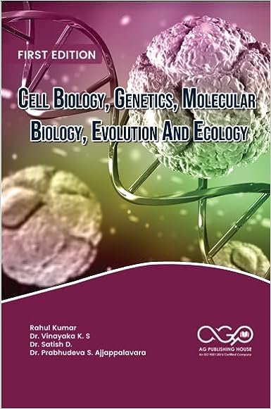 Cell Biology Genetics Molecular Biology Evolution And Ecology Agph